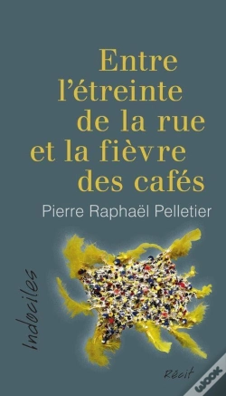 Capa do artigo Entre L'Étreinte De La Rue Et La Fièvre Des Cafés