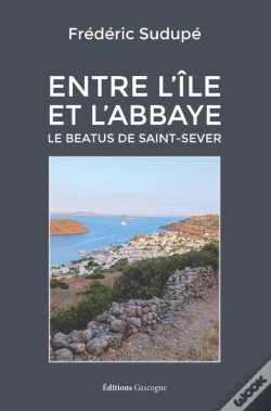 Capa do artigo Entre L'Île Et L'Abbaye : Le Beatus De Saint-Sever