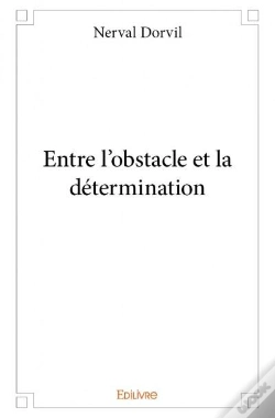 Capa do artigo Entre L'Obstacle Et La Détermination