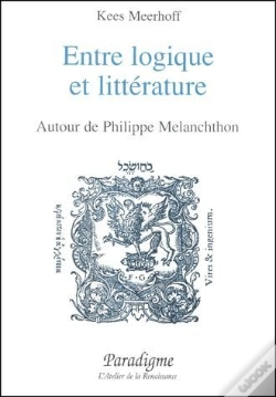 Capa do artigo Entre Logique Et Litterature - Autour De Philippe Melanchthon