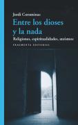 Entre Los Dioses Y La Nada