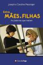 Entre Mães e Filhas - Preview