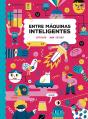Entre Maquinas Inteligentes - Castellano - Preview
