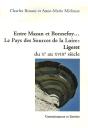 Entre Mazan Et Bonnefoy... Le Pays Des Sources De La Loire : Ligeret Du Xe Au Xviiie Siècle - Preview