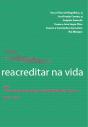 Entre Medos e Confiança, Reacreditar na Vida - Preview