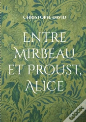 Capa do artigo Entre Mirbeau Et Proust, Alice