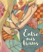 Entre Mis Brazos - Preview