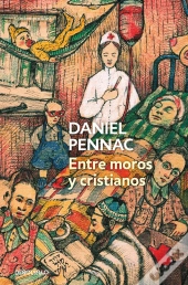 Entre Moros Y Cristianos (Malaussène 5)