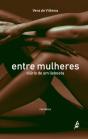 Entre Mulheres

 - Preview