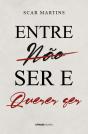 Entre Não Ser e Querer Ser  - Preview
