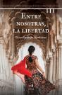 Entre Nosotras, La Libertad - Preview