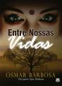 Entre Nossas Vidas - Preview