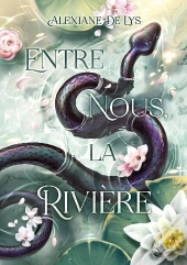 Entre Nous, La Rivière