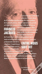 Entre Nous Soit Dit ; Dialogue Avec Françoise Armengaud Et Philippe Capelle