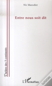 Entre Nous Soit Dit