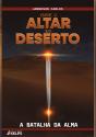 Entre O Altar  E O Deserto –  A Batalha Da Alma - Preview