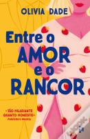 Entre o Amor e o Rancor