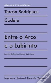 Entre o Arco e o Labirinto