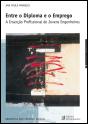 Entre o Diploma e o Emprego - Preview