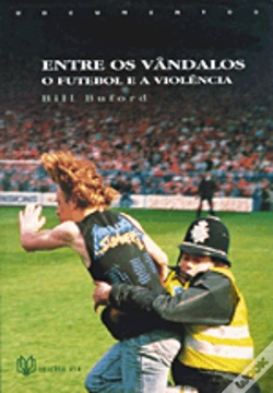 Capa do artigo Entre os Vândalos - o Futebol e a Violência