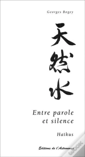 Capa do artigo Entre Parole Et Silence ; Haïkus