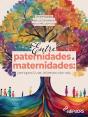 Entre Paternidades E Maternidades - Preview