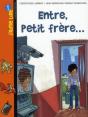 Entre Petit Frère... - Preview