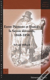 Capa do artigo Entre Piémont Et France ; La Savoie Déroutée, 1848-1858