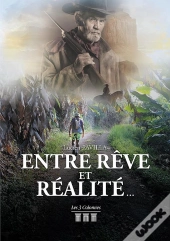 Entre Reve Et Realite...