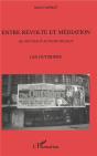 Entre Revolte Et Mediation, De Nouveaux Acteurs Sociaux - Preview