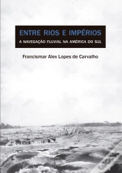 Capa do artigo Entre Rios E Impérios