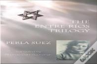 Entre Rios Trilogy
