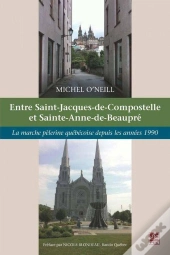 Entre Saint Jacques De Compostelle Et Sainte-Anne De Beaupre