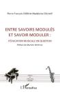 Entre Savoirs Modulés Et Savoir Moduler : L'Éducation Musicale En Question - Preview