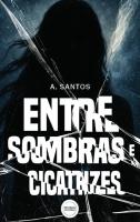 Entre Sombras e Cicatrizes