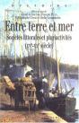 Entre Terre Et Mer ; Sociétés Littorales Et Pluriactivités (Xv-Xx Siècles) - Preview