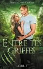 Entre Tes Griffes Tome 3 - Preview
