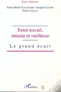 Capa do artigo Entre Travail, Retraite Et Vieillesse ; Le Grand Écart
