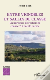 Entre Vignobles Et Salles De Classe : Un Parcours De Recherche Consacré À L'École Rurale