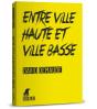 Entre Ville Haute Et Ville Basse - Preview