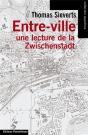 Entre-Ville ; Une Lecture De La Zwischenstadt - Preview