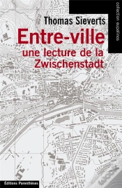 Capa do artigo Entre-Ville ; Une Lecture De La Zwischenstadt