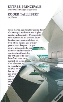 Capa do artigo Entrée Principale ; Entretien De Philippe Ungar Avec Roger Taillibert