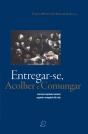 Entregar-se, Acolher e Comungar - Preview