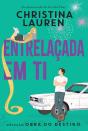 Entrelaçada em Ti - Preview