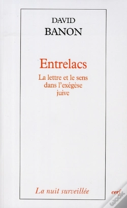 Capa do artigo Entrelacs ; La Lettre Et Le Sens De L'Exégèse Juive