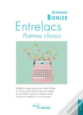 Entrelacs - Poemes Choisis