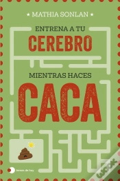 Capa do artigo Entrena A Tu Cerebro Mientras Haces Caca
