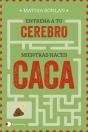 Entrena A Tu Cerebro Mientras Haces Caca - Preview