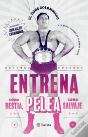 Capa do artigo Entrena Como Bestia, Pelea Como Salvaje